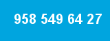 958 549 64 27 958 549 64 27